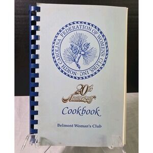NORTH CAROLINA BELMONT WOMAN'S CLUB 20th Anniversary Cookbook Recipes 1991